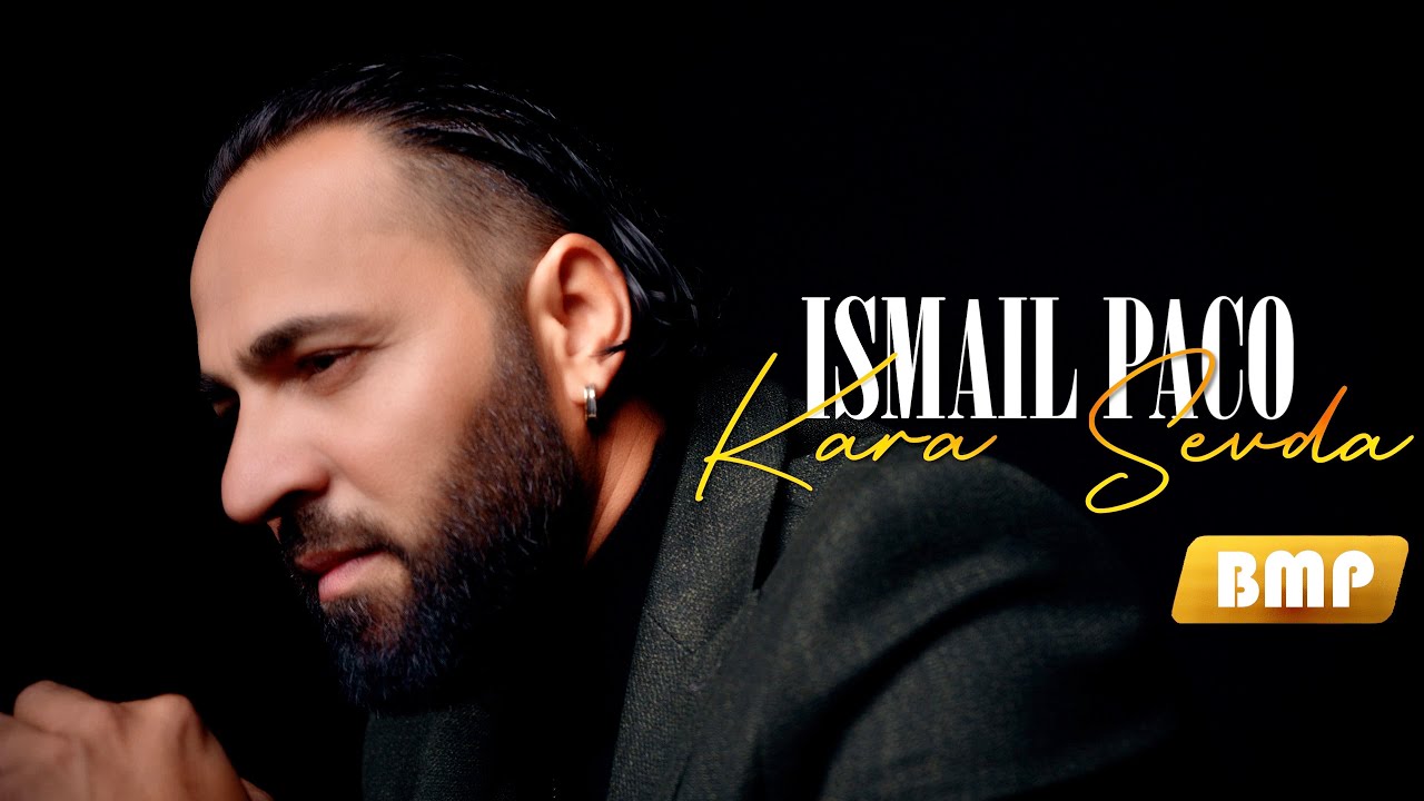 ISMAIL PACO - KARA SEVDA (2024 OFFICIAL 4K VIDEO)