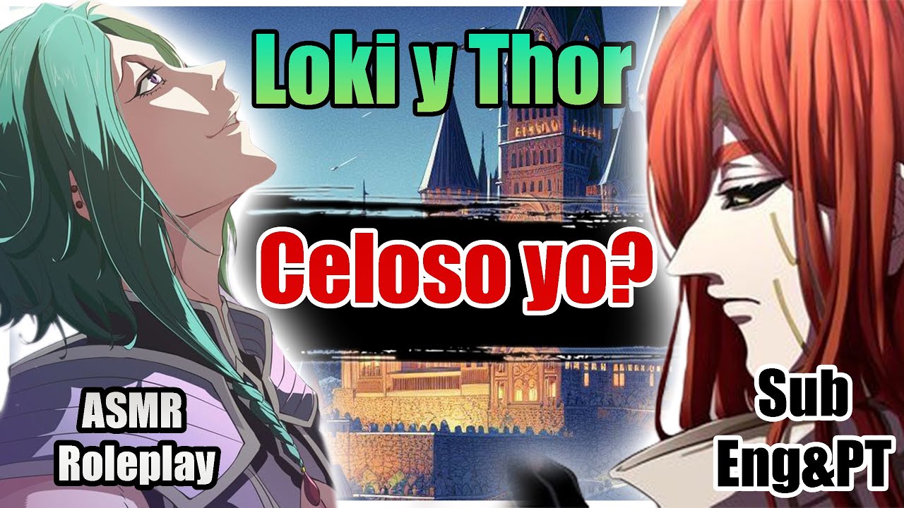 Loki y Thor te Cuidan 💞🗡️ Solo cuido lo que es mio ! 🔥 Parte 3 Roleplay - #roleplayanime #asmrchile