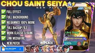 Script Skin Chou Saint Seiya Libra Shiryu No Password | Full Effect Voice - Patch Terbaru