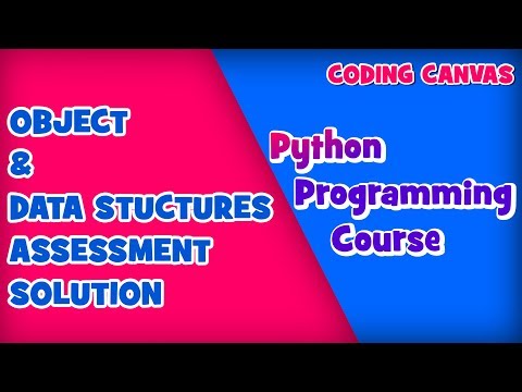 #17 OBJECT & DATA STUCTURES ASSESSMENT SOLUTION:Learn Python Programming | Beginner to Advanced