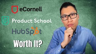 Famous Are Online Certifications Worth Your Time and Money? eCornell, Product School, Hubspot Academy Net Worth