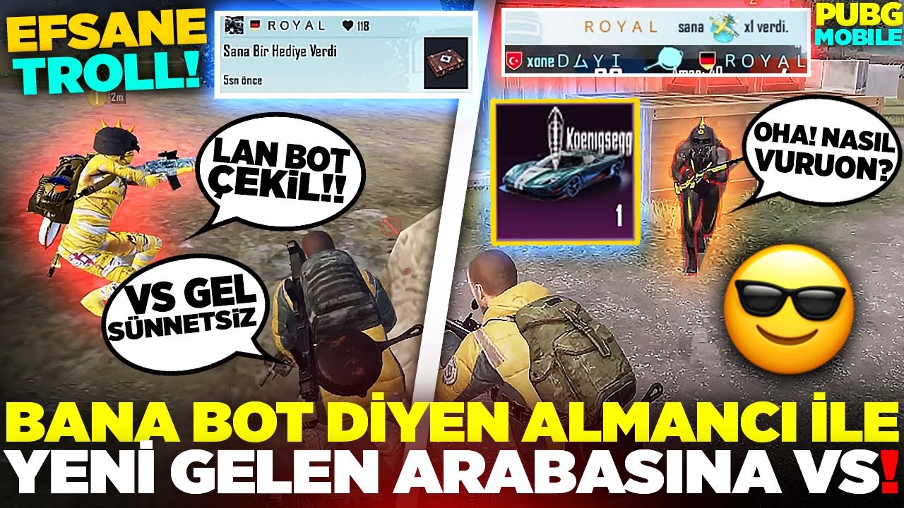BANA BOT DİYEN ALMANCI İLE YENİ GELEN Koenigsegg ARABASINA VS!😎 (KAZANDIM)😱 | PUBG MOBILE