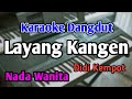 LAYANG KANGEN - KARAOKE || NADA WANITA CEWEK || Didi Kempot || Audio HQ || Live Keyboard