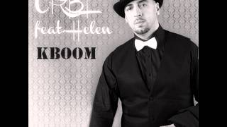 Video thumbnail of "CRBL & HELENE - K-BOOM (ORIGINALA)"