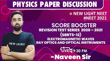 NEET 2021 | SCORE BOOSTER REVISION TEST SERIES  2020–21 (SBRTS-12) | PHYSICS PAPER DISCUSSION