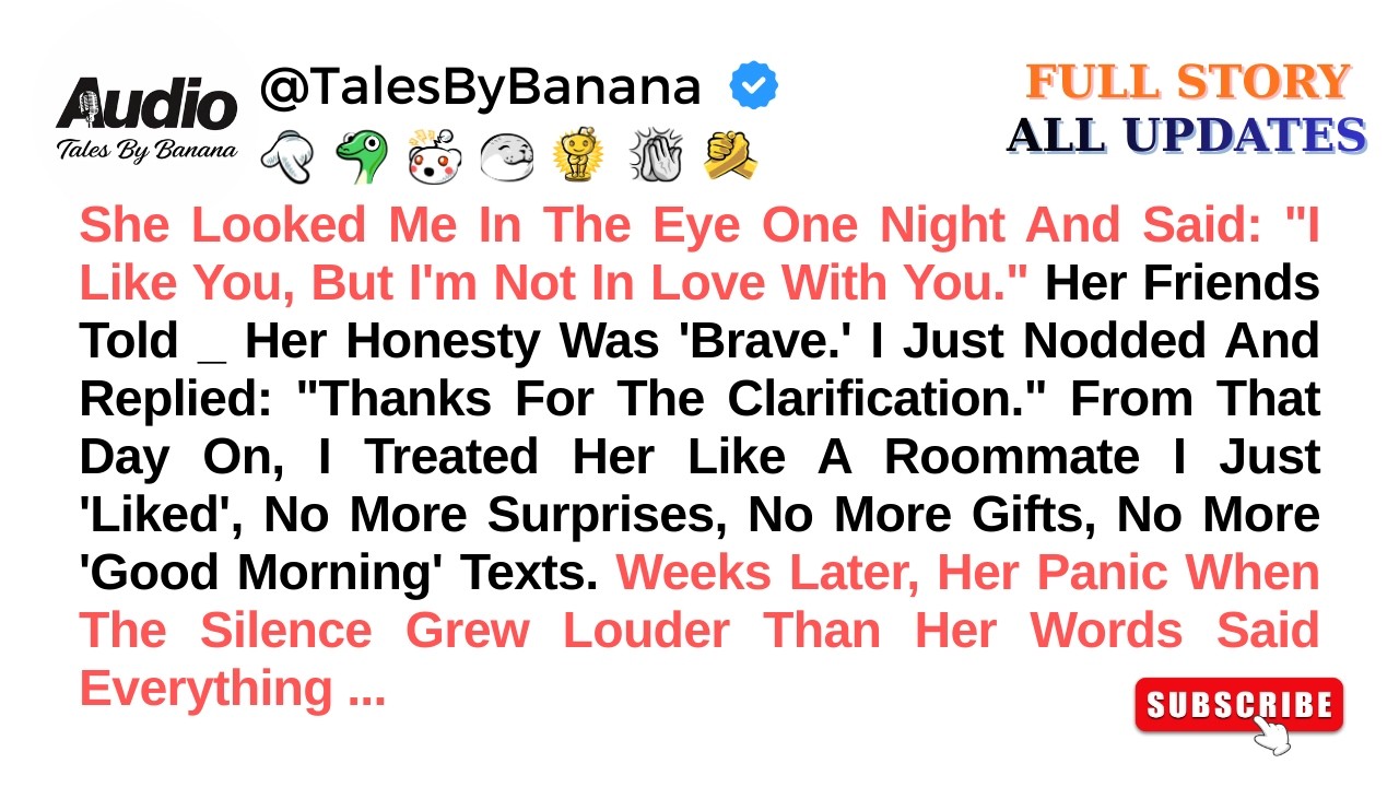 She Looked Me In The Eye One Night And Said: “I Like You, But I’m Not In Love With Y...- Best Reddit