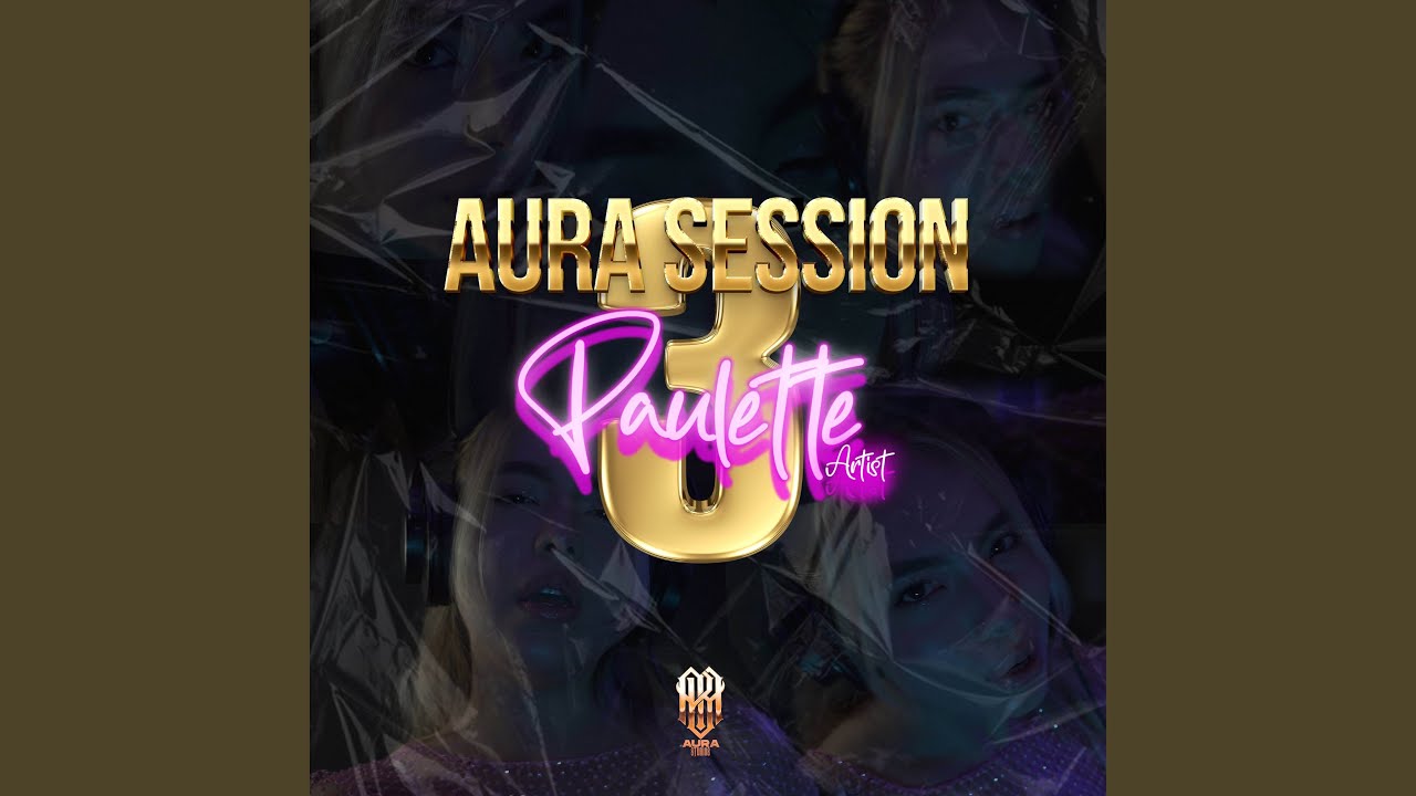 Ver AURA SESSION 3 no YouTube Ver AURA SESSION 3 no YouTube