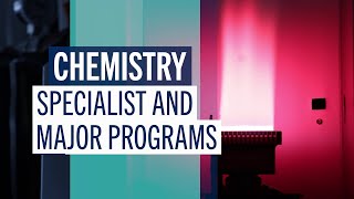 Chemistry Specialist and Major Programs