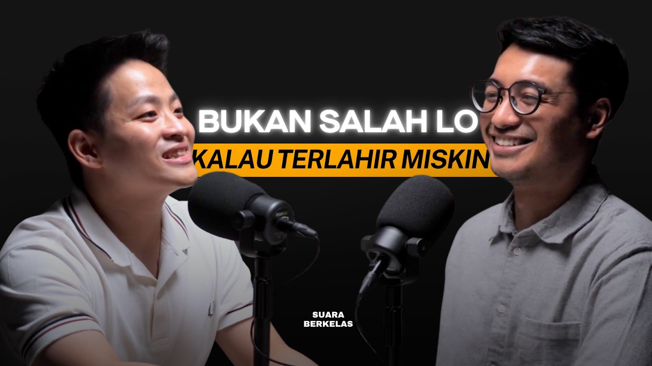 Bedah ISI KEPALA PERINTIS Yang Bisa SURVIVE Dan Keluar Dari Kemiskinan! | SUARA BERKELAS #68