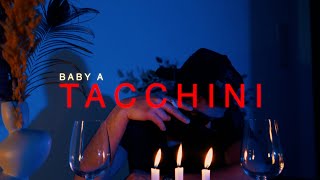 Baby A - Tacchini  [Official Video]