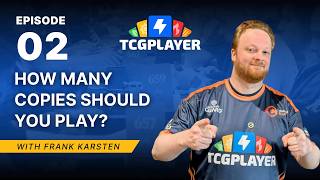 How Many Copies Should You Play | Magic Math with Frank Karsten, Episode 2