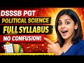 DSSSB PGT Political Science Syllabus 2026 | Complete Topic-wise Breakdown + Exam Pattern 🔥