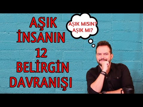 Video: Aşık Olmanın Belirtileri Nelerdir