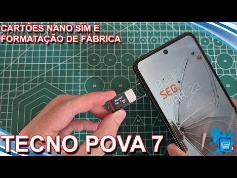 TECNO POVA 7 - CARTÕES E FORMATAÇÃO DE FÁBRICA