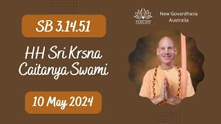 10 May 2024 - SB 3.14.51 by HH Sri Krsna Caitanya Swami