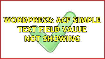 Wordpress: ACF simple text field value not showing