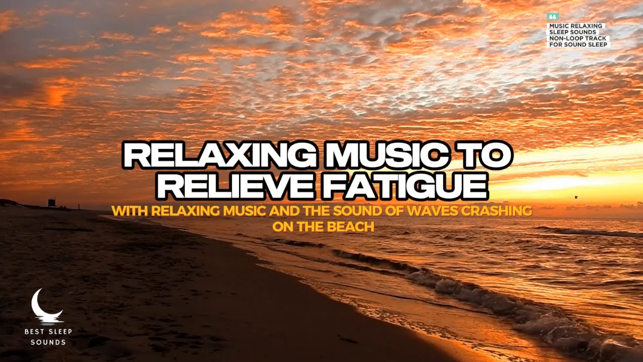 Relaxing music and the sound of waves crashing on the beach make you