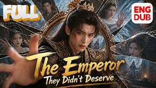 【Multi sub DUB】They Sealed the Heavenly Emperor Away… Then Learned He Sacrificed Everything for Them