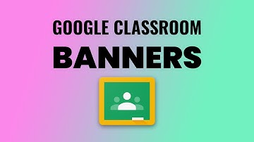 How to change the banner in Google Classroom