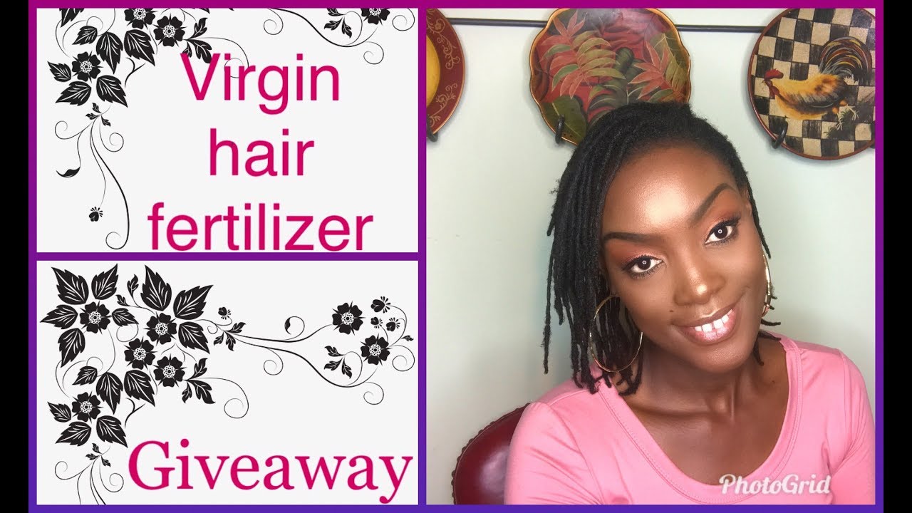 Grow your hair fast/ Virgin Hair Fertilizer Update/ Giveaway YouTube
