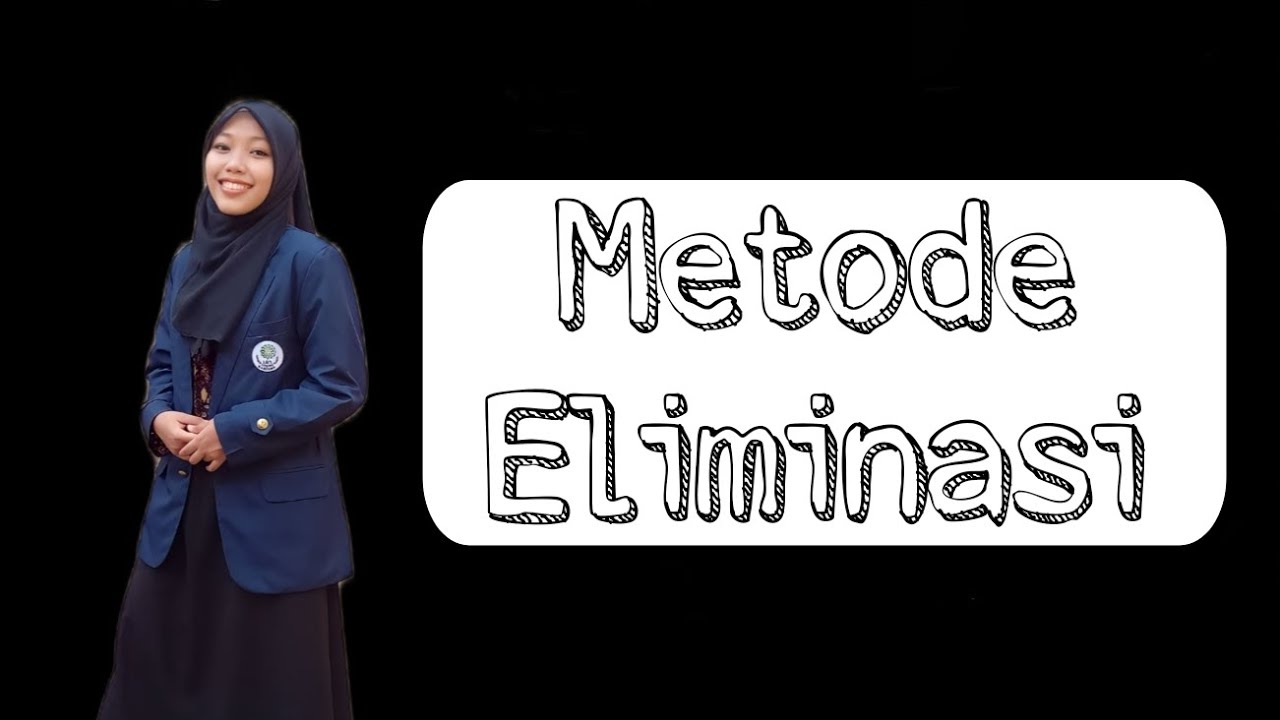 SPLDV (Sistem Persamaan Linear Dua Variabel) Metode Eliminasi