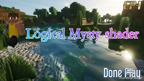 Lógica Mysty Shader -(Shader para MCPE)- Done Play