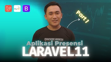 Aplikasi Presensi Laravel 11 - Part 1 Intro
