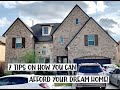 7 tips on how to afford your dream home
