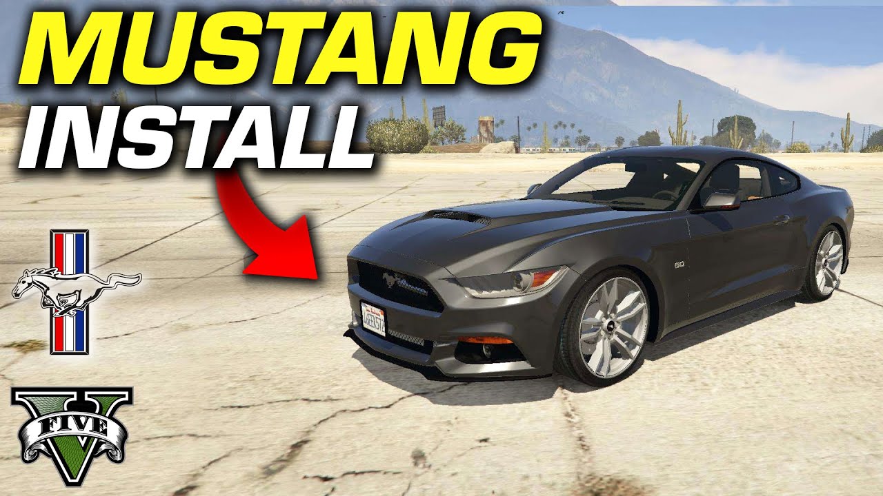 How To Install A Mustang GT In GTA 5 In 2024 EASY Add A Car Mod Ford 