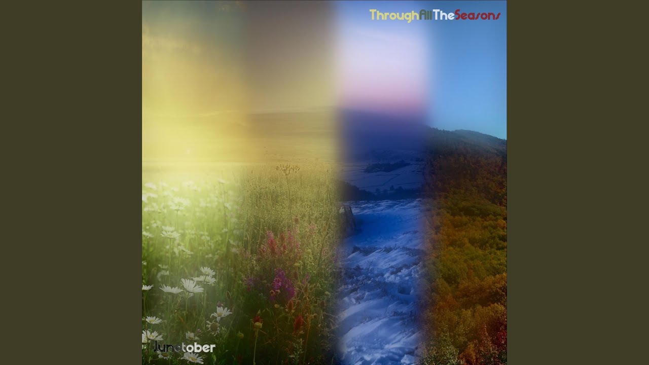 Through All The Seasons YouTube
