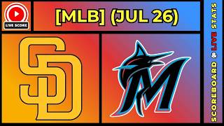 🔴 San Diego Padres vs Miami Marlins | MLB Baseball July 26, 2026 Live SCOREBOARD EN VIVO