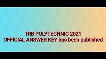 TRB POLYTECHNIC 2021 Official answer key has been published...