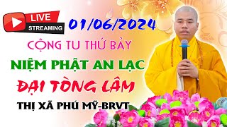 🎥🔴Trực Tiếp: CỘNG TU THỨ BẢY - NIỆM PHẬT, LỄ PHẬT TẠI ĐẠO TRÀNG 03 NGÀY 01/06/2024