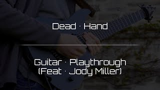 DEAD HAND (Guitar Playthrough)