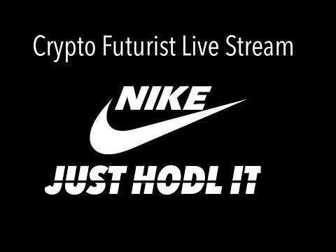 blockchain que es Nike Cryptokicks Just Hodl It - Crypto Futurist Live Stream