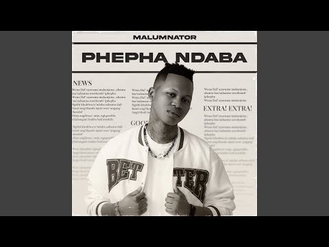 MalumNator - Phepha Ndaba (Official Audio) | Amapiano