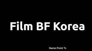 How To Pronounce Film Bf Korea | Pronunciation Film Bf Korea