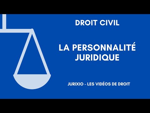 Vidéo: Quelle est la notion de personnalité juridique ?