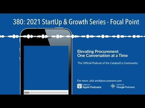 380: 2021 StartUp & Growth Series - Focal Point