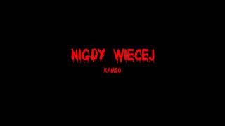 Kamso - Nigdy Więcej
