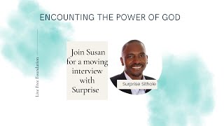 Supernatural Power for God w/ Susan Partridge and Surprise Sithole