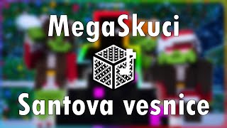 Megaskuci - Santova Vesnice