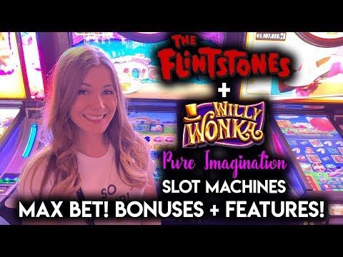 Willy Wonka Pure Imagination + The Flintstones Slot Machines! Max Bet BONUSES + RANDOM FEATURES!!