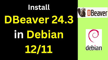 How to Install dbeaver 24 3 5 on Debian 12 or 11 connect PostgreSQL and MySQL