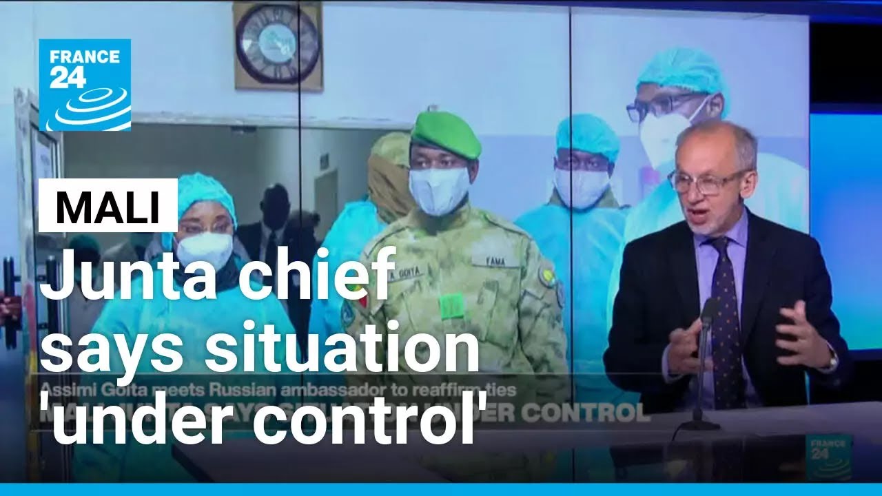 Mali's embattled junta chief says situation 'under control' • FRANCE 24 English