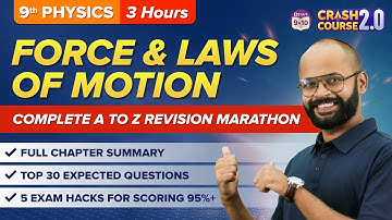 Complete Force and Laws of Motion in One Shot (Physics) | CBSE Class 9 Exams 2023 | Crash Course 2.0