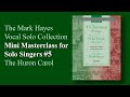 Mini Masterclass for Solo Singers #5 – The Huron Carol