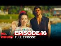 Mr wrong episode 16 bay yanlis english