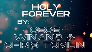 Holy Forever || Cece Winans and Chris Tomlin Cover Songs