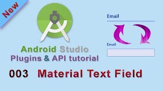003: Material Text Field : Android Studio Plugins & API Tutorial